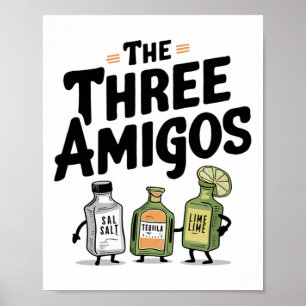The Three Amigos Cinco De Mayo Tequila Salt And Li Poster