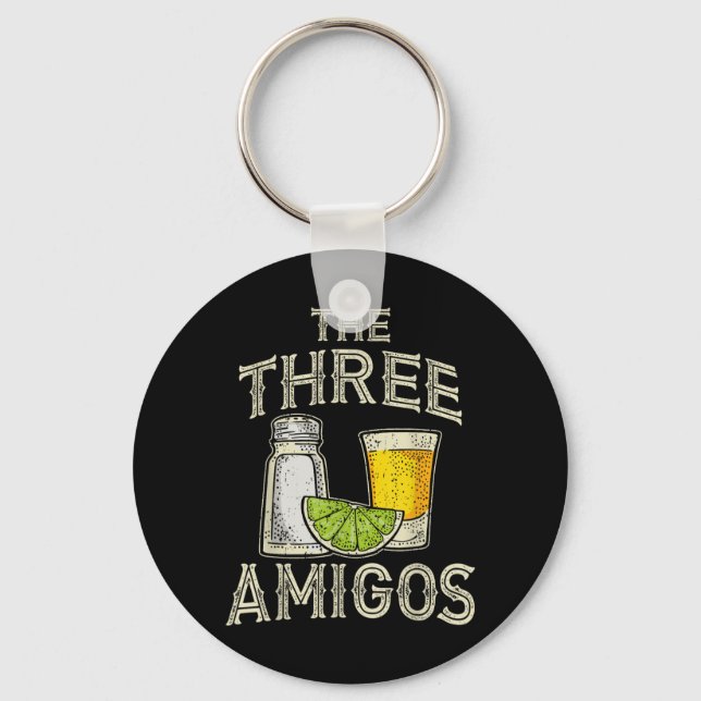 The Three Amigos Funny Drinking Cinco De Mayo Key Ring (Front)