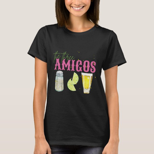 The Three Amigos Lime Salt Tequila Funny Cinco De  T-Shirt (Front)