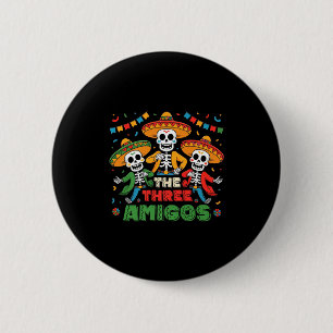 The three amigos mexican cinco de mayo premium 6 cm round badge