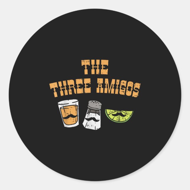The Three Amigos Tequila Salt Lime Cinco De Mayo D Classic Round Sticker (Front)