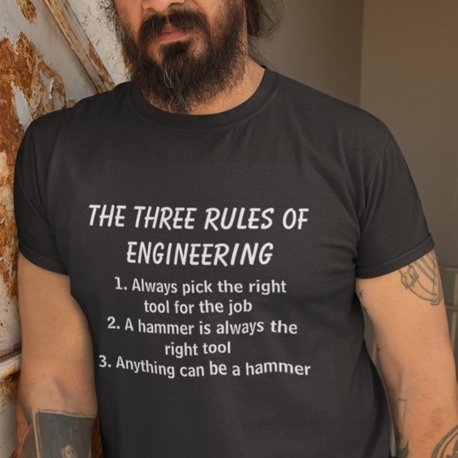 The Three Rules of Engineering Funny T-Shirt (Creator Uploaded)