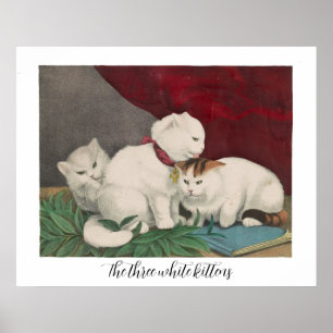 The three white kittens- peace - O.S. sc., Currier Poster