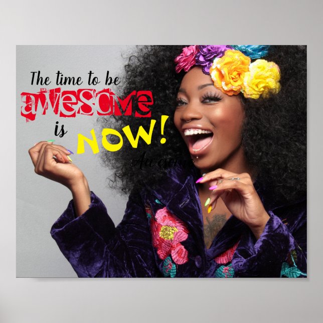 The Time to Be Awesome is Now Poster (Front)