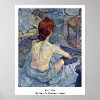 The Toilet, By Henri De Toulouse-Lautrec Poster