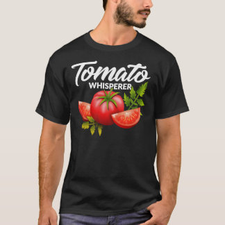 The Tomato Whisperer Gardening Tending Garden Farm T-Shirt