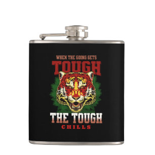 The Tough Chills Humourous Inspirational Quote Hip Flask