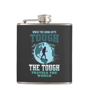 The Tough Travels Nature Discover Explore Planet  Hip Flask