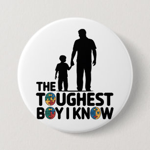 The Toughest Boy I Know Autism Fathers Day 7.5 Cm Round Badge