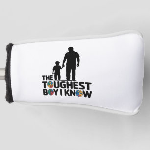 The Toughest Boy I Know Autism Fathers Day  Golf Head Cover