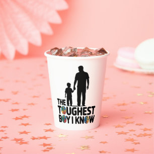 The Toughest Boy I Know Autism Fathers Day Paper Cups