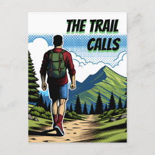 The Trail Calls Man Hiking a Trail Postcard