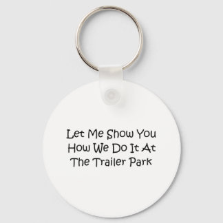 The trailer park key ring