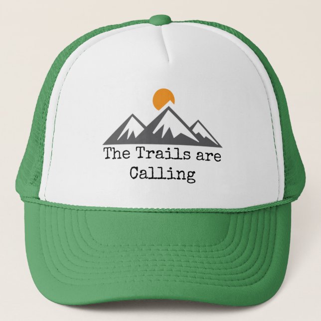 The Trails Are Calling Trucker Hat (Front)