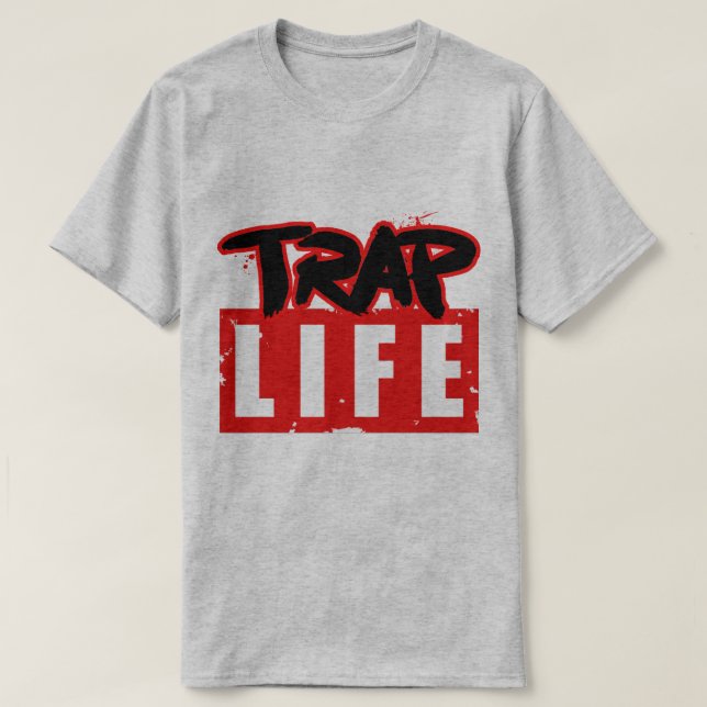 The Trap Life T-Shirt (Design Front)