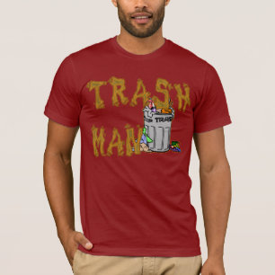 The TRASH MAN!! T-Shirt