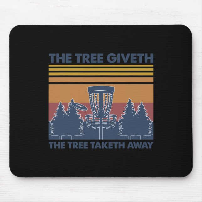 The Tree Giveth The Tree Taketh Away Frisbee Disc  Mouse Mat (Front)