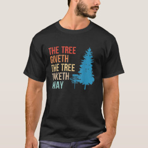 The Tree Giveth The Tree Taketh Away Tees Disc Gol