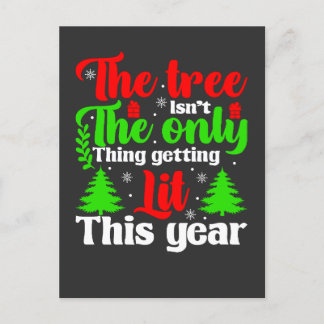 The tree isn't the only thing getting lit thisyear postcard