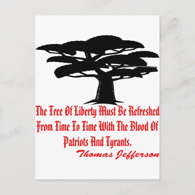 The Tree Of Liberty Must Be Refreshed From Time Postcard (Front)