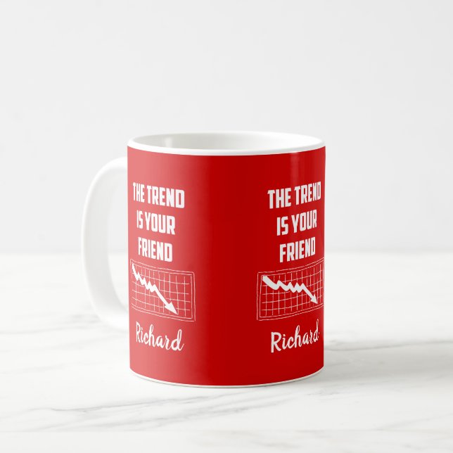The Trend Is Your Friend Stock Market Traders Up Coffee Mug (Front Left)