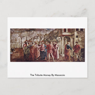 The Tribute Money By Masaccio Postcard