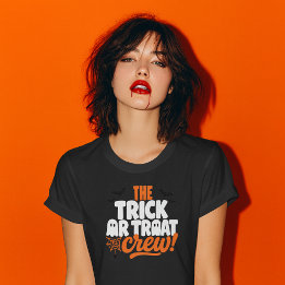 The Trick Or Treat Crew Design T-Shirt