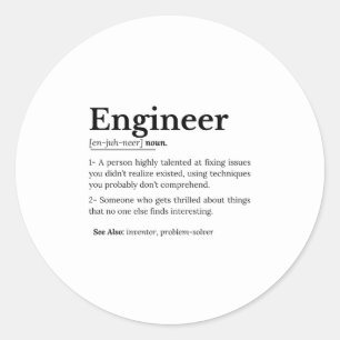 The True Meaning of an Engineer Classic Round Sticker