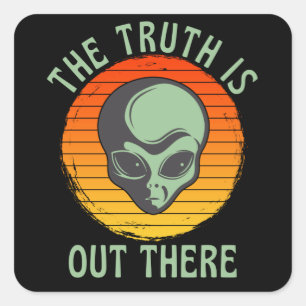 The Truth Is Out There  Grey Alien UFO Square Sticker