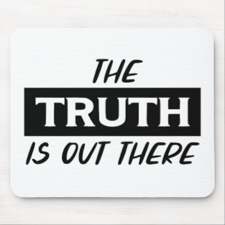 The Truth is Out There Mouse Mat