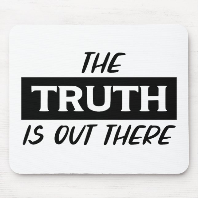 The Truth is Out There Mouse Mat (Front)