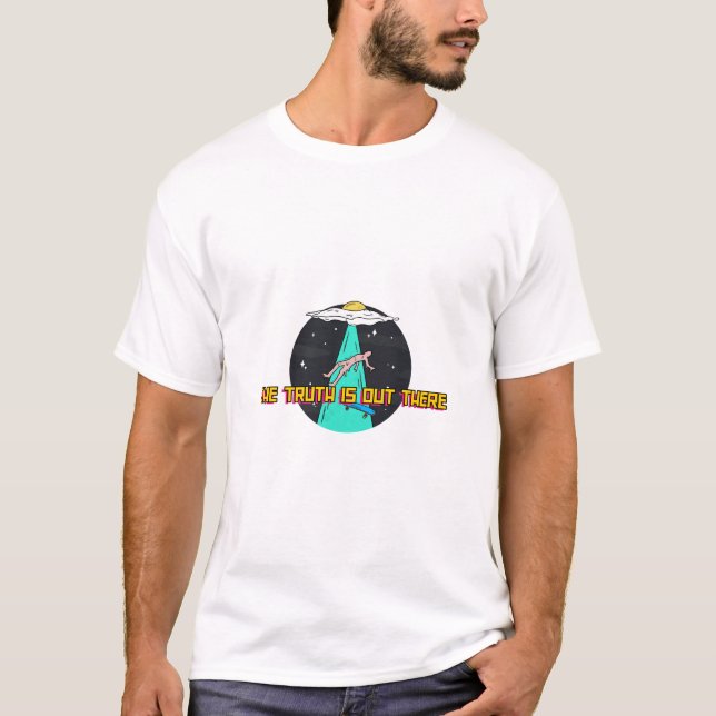 The Truth Is Out There T-Shirt (Front)