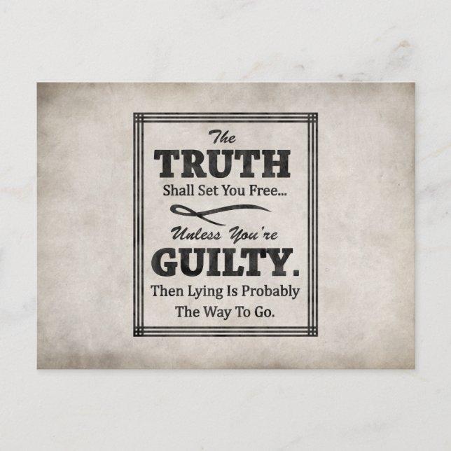The Truth Shall Set You Free, Unless You're Guilty Postcard (Front)