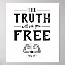 The Truth Will Set You Free Art Poster