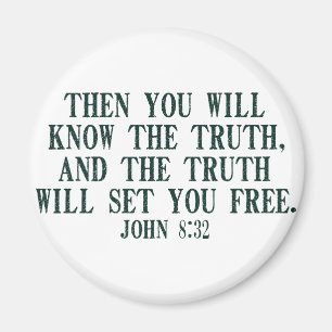The Truth WIll Set You Free Magnet