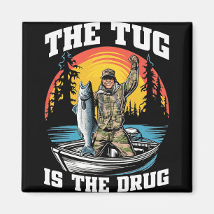 The Tug Is My Drug Funny Fishing Tee For Anglers  Magnet