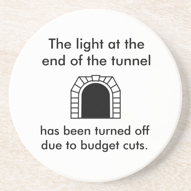 The Tunnel Light - Funny Saying Coaster (Front)