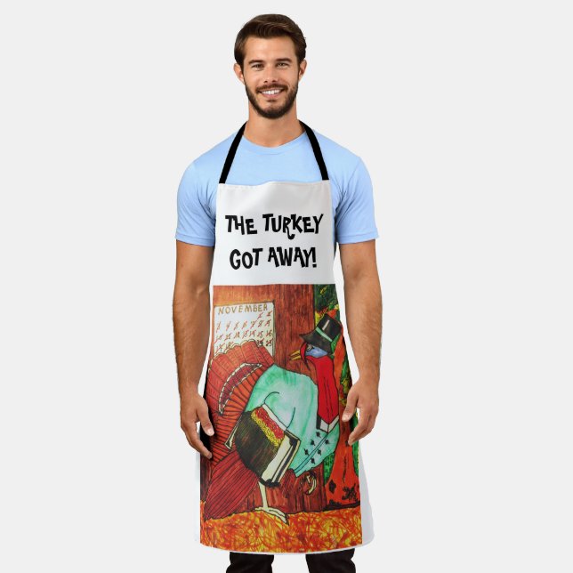 THE TURKEY GOT AWAY! Thanksgiving apron (Worn)