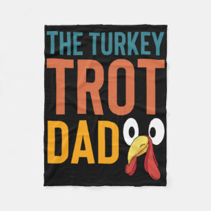 The Turkey Trot Dad Fathers Day Running Thanksgivi Fleece Blanket