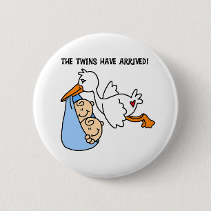 The Twins Have Arrived 6 Cm Round Badge