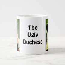 The Ugly Duchess. So ugly she’s beautiful!