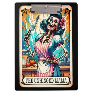 The Unhinged Mama Tarot Dark Humor Skeleton Clipboard