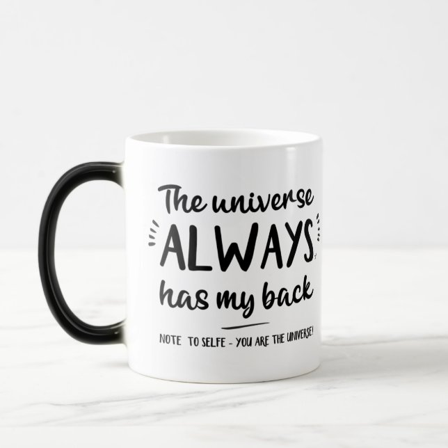 The universe always has my back spiritual magic mug (Left)