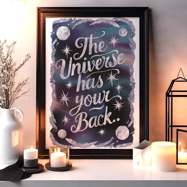 The Universe Has Your Back Cosmic Wall Art (Creator Uploaded)