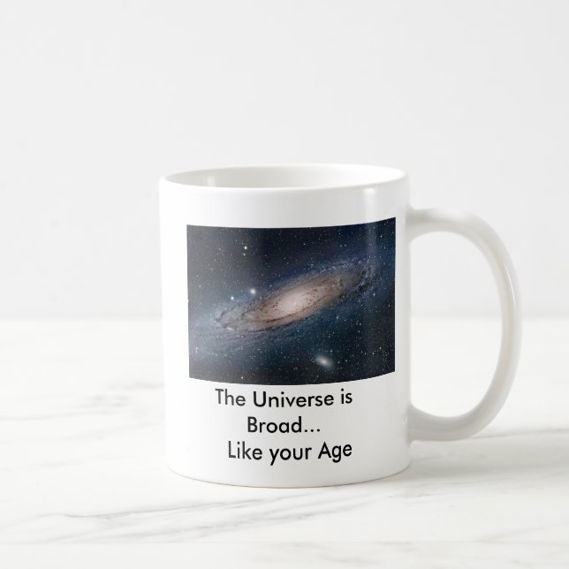 The Universe is Broad... Coffee Mug (Right)