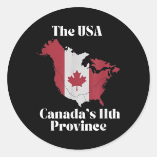 The Usa Canadas 11th Province  Classic Round Sticker