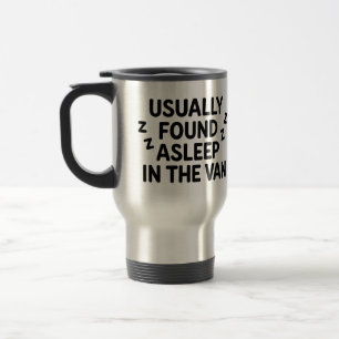 The 'Usually found asleep in the van' mug