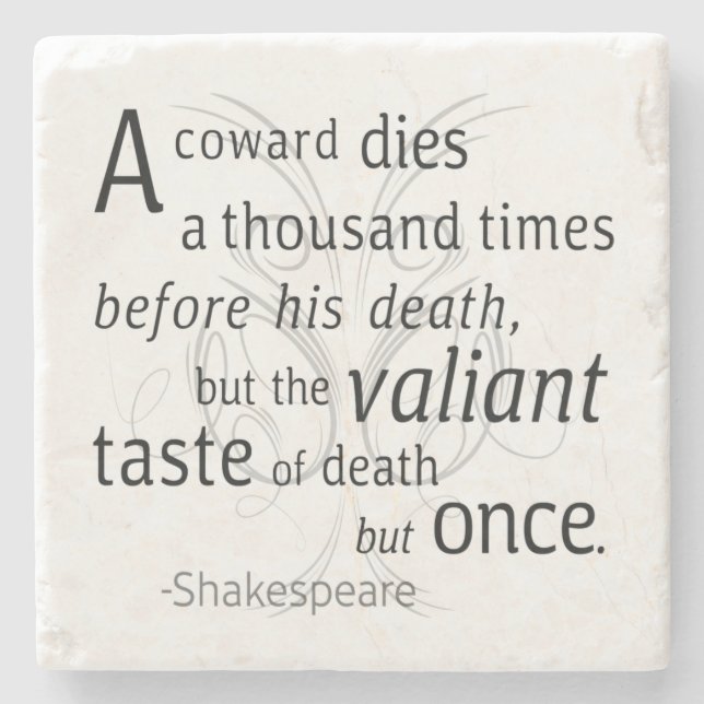 The Valiant die but once Shakespeare Stone Coaster (Front)