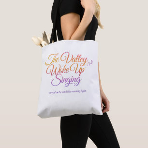 The Valley Woke Up Singing – Poetic Sunrise  Tote Bag