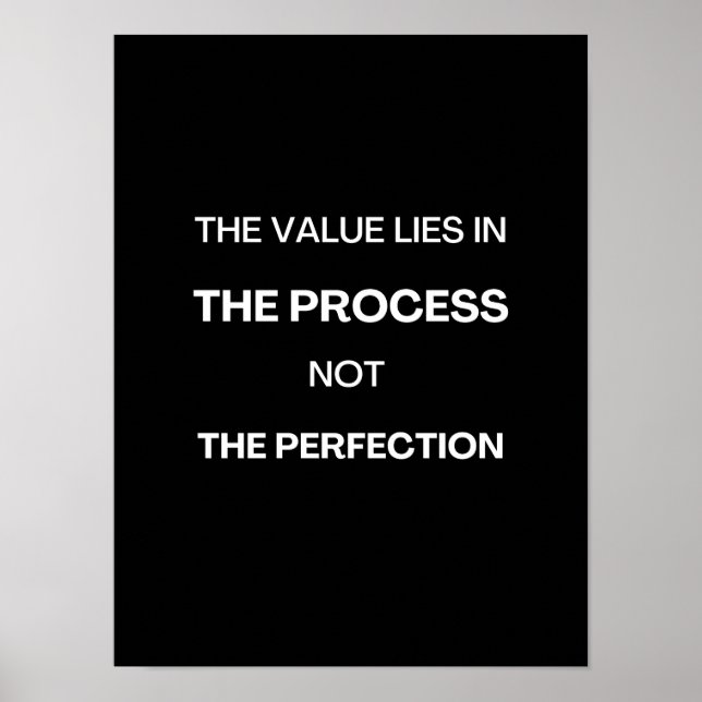 The value lies in the process - Motivational Poste Poster (Front)